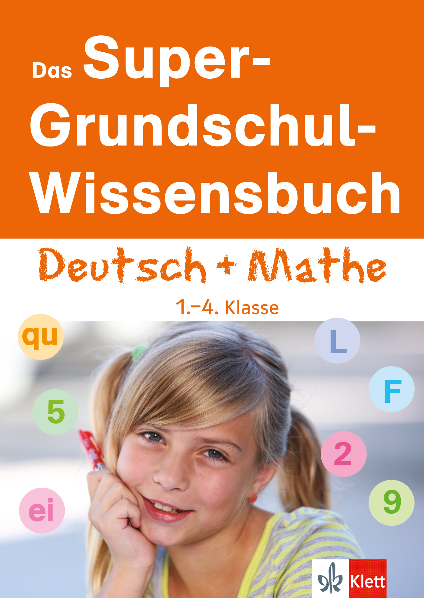 Klett Das Super-Grundschul-Wissensbuch Deutsch und Mathematik 1.-4. Klasse