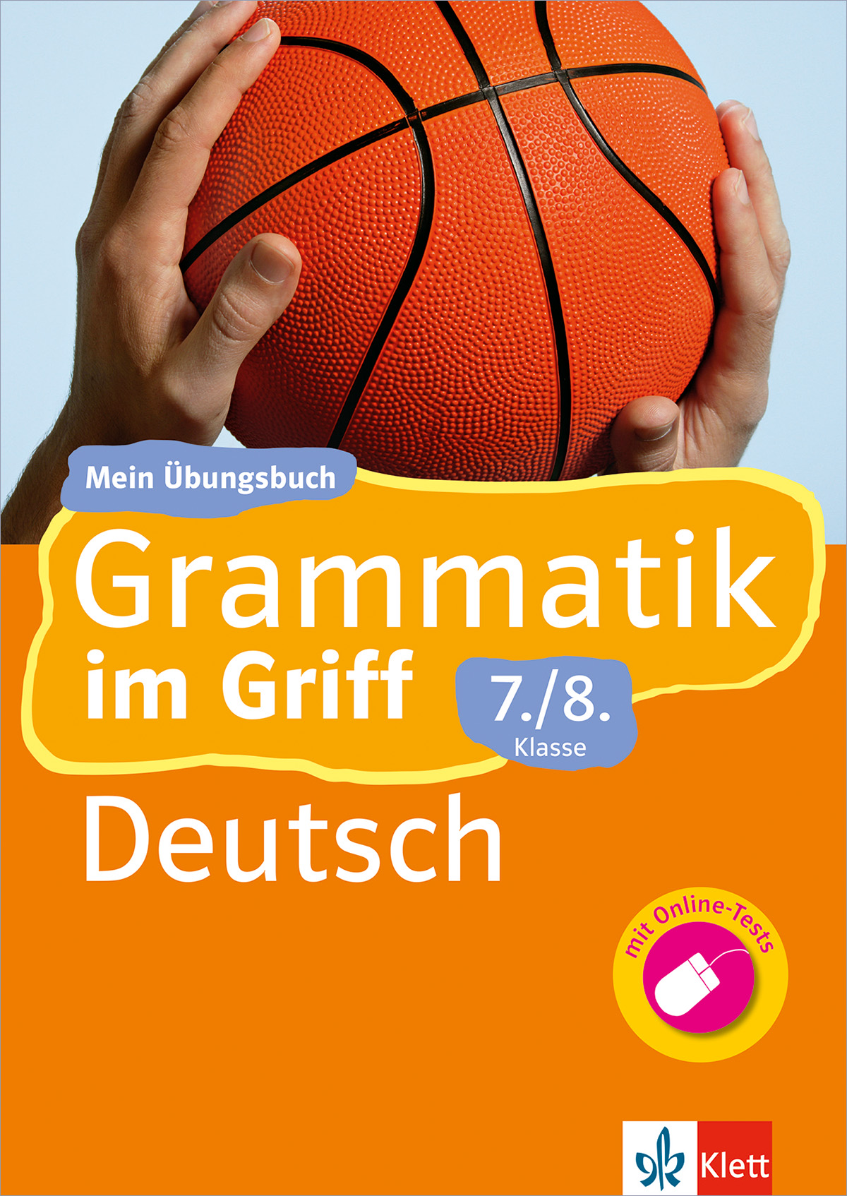Klett Grammatik im Griff Deutsch  7./8. Klasse